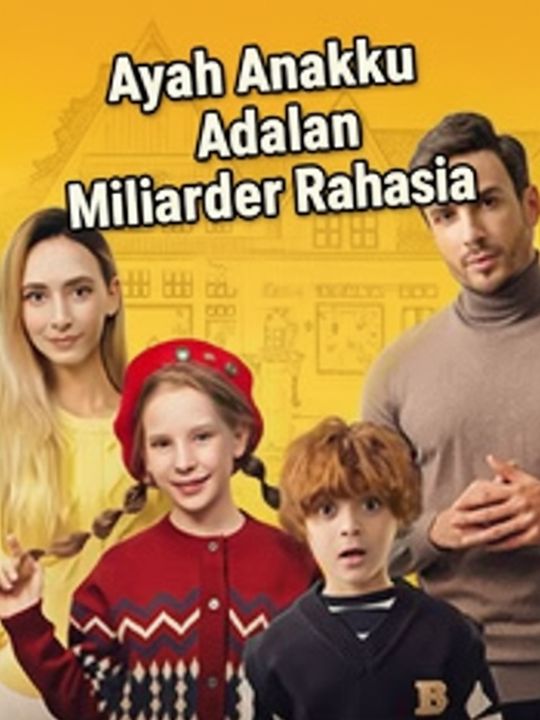 Ayah Anakku Adalah Miliarder Rahasia