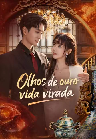 Olhos de ouro vida virada
