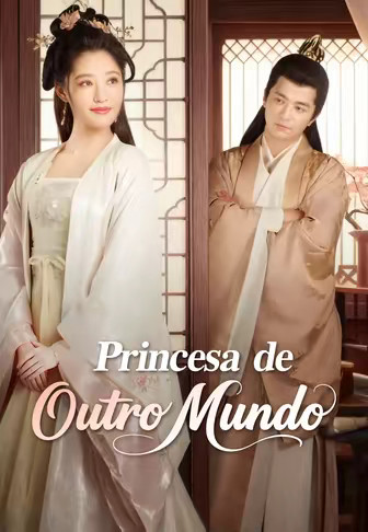 (Dublado)Princesa de Outro Mundo