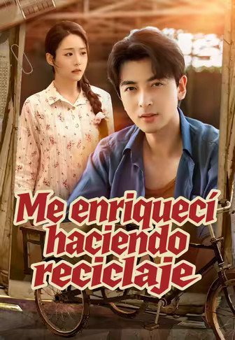 Me enriquecí haciendo reciclaje