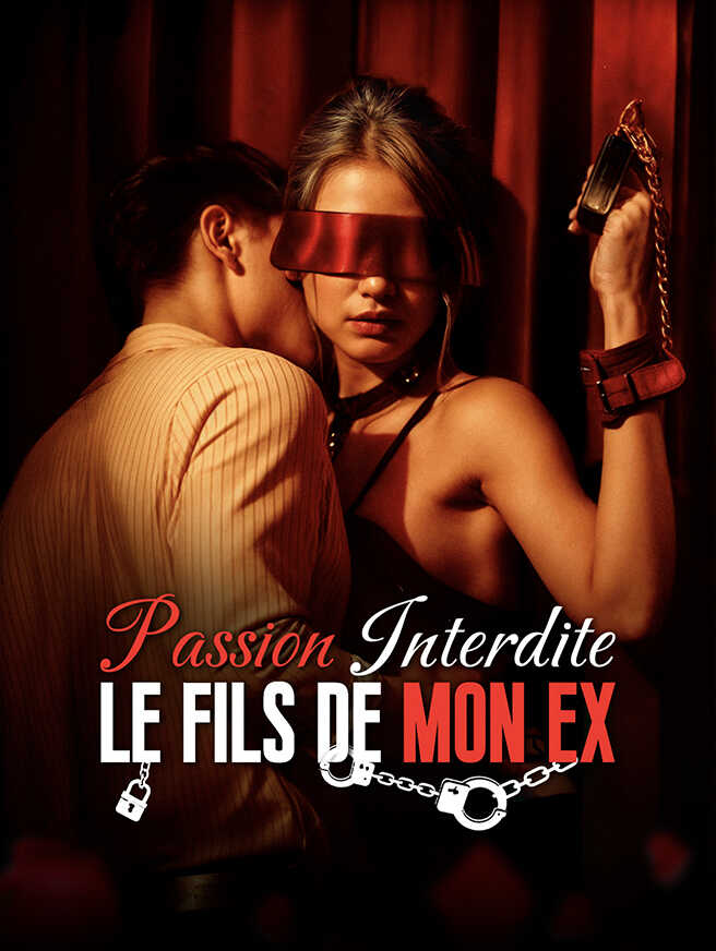 Passion Interdite: Le Fils de mon Ex