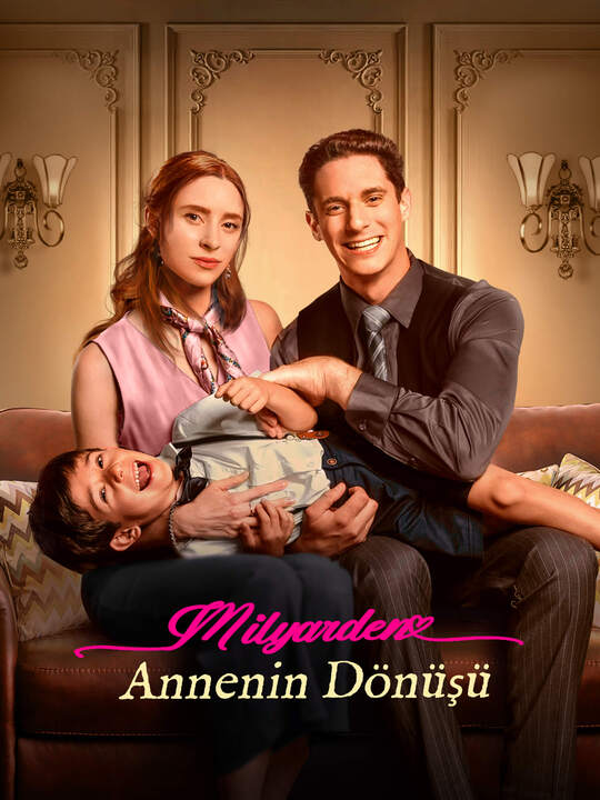 Milyarden Annenin Dönüşü