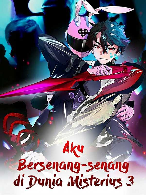 Aku Bersenang-senang di Dunia Misterius 3