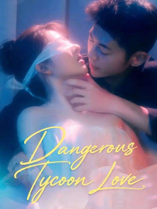 Dangerous Tycoon Love