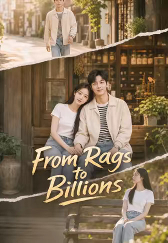 From Rags to Billions