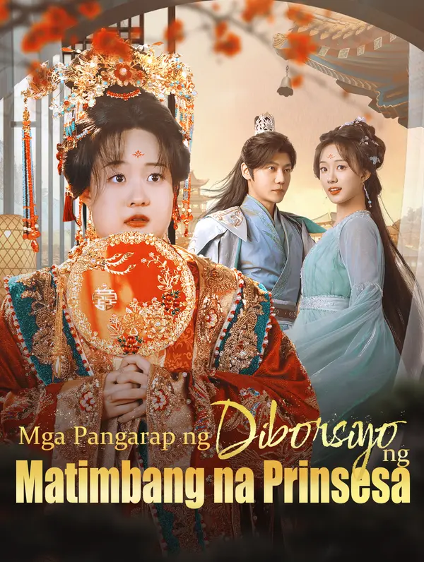 Mga Pangarap ng Diborsiyo ng Matimbang na Prinsesa(Dubbed)