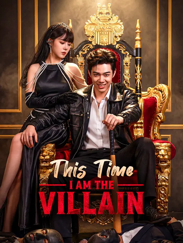 This Time, I Am the Villain