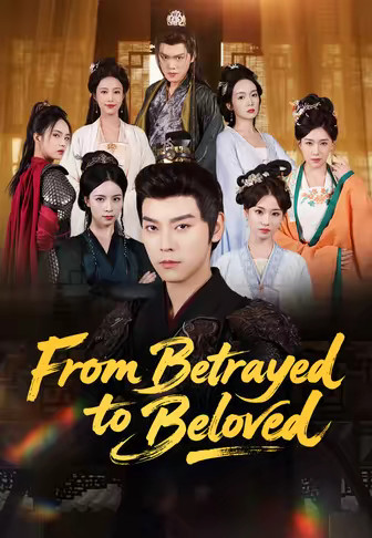 From Betrayed to Beloved