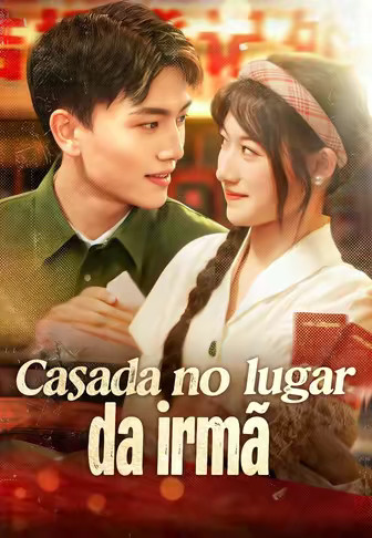 Casada no lugar da irmã