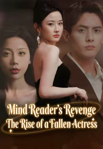 Mind Reader's Revenge The Rise of a Fallen Actress