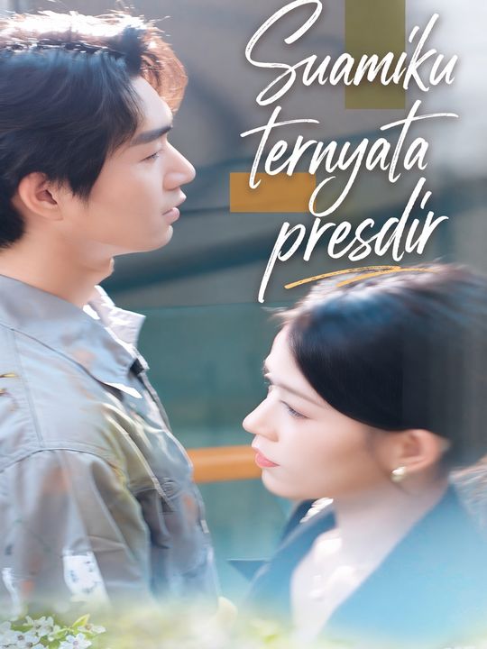 Suamiku ternyata presdir