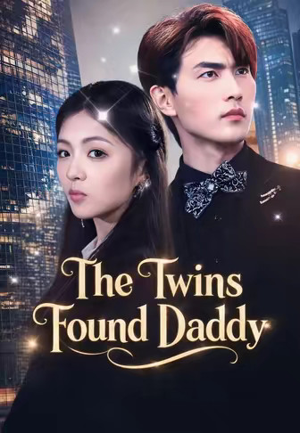 The Twins Found Daddy