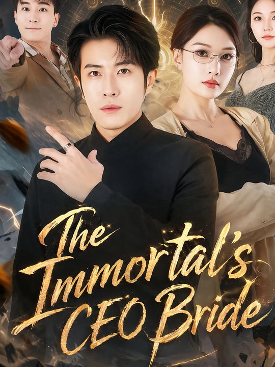 The Immortal's CEO Bride