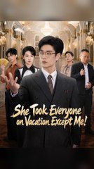 she took everyone on vacation except me (2024)