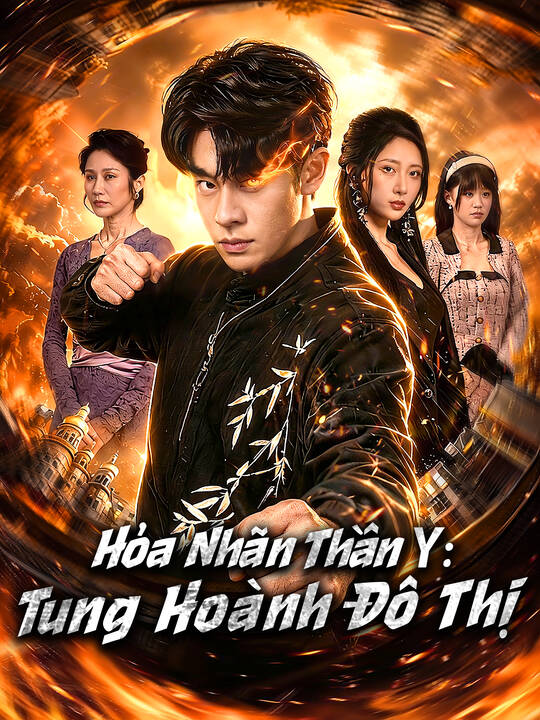 Hỏa Nhãn Thần Y: Tung Hoành Đô Thị