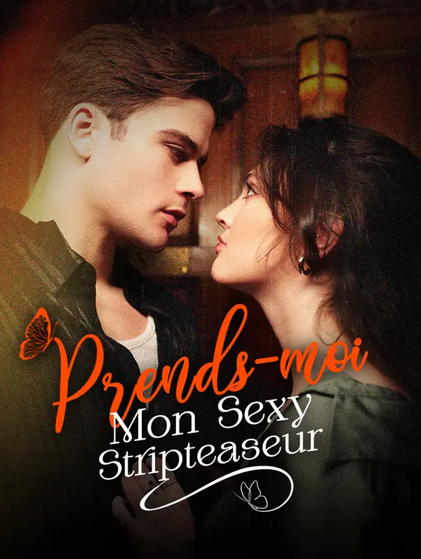 Prends-moi,  mon sexy stripteaseur