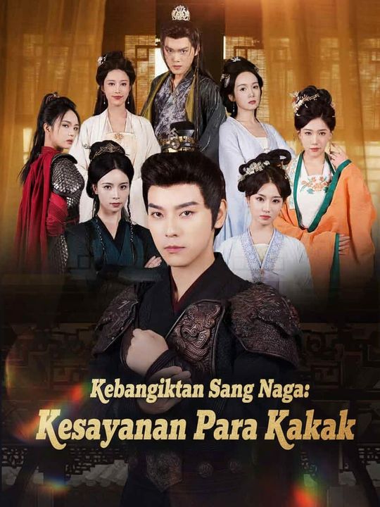 Kebangkitan Sang Naga: Kesayangan Para Kakak