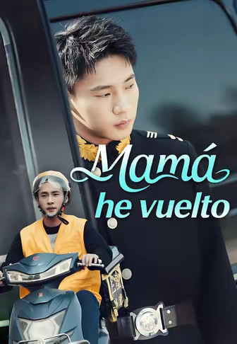 Mamá, he vuelto