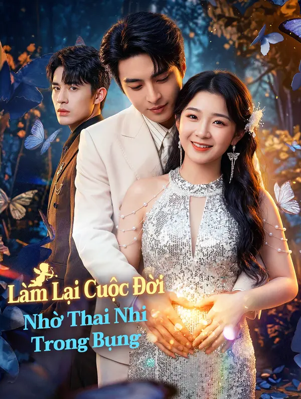 Làm Lại Cuộc Đời Nhờ Thai Nhi Trong Bụng(Phiên bản lồng tiếng)
