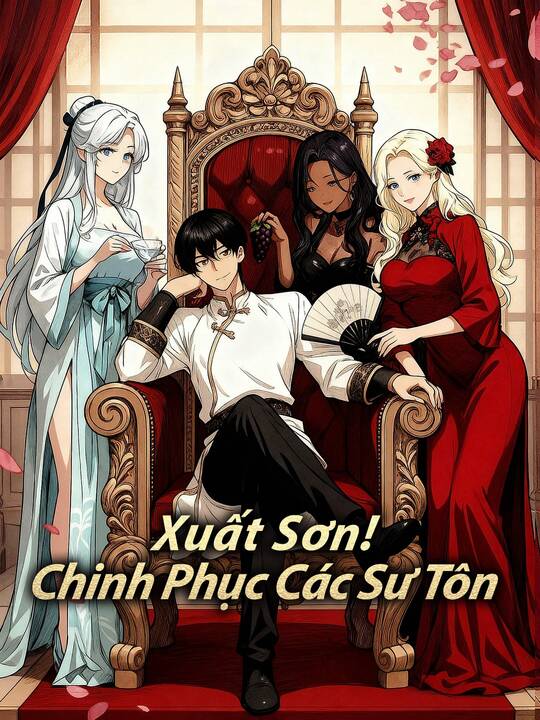 Xuất Sơn! Chinh Phục Các Sư Tôn