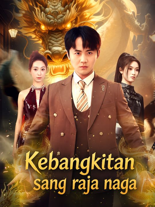 Kebangkitan sang raja naga