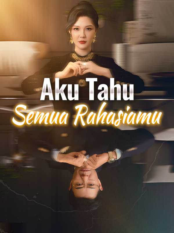 Aku Tahu Semua Rahasiamu