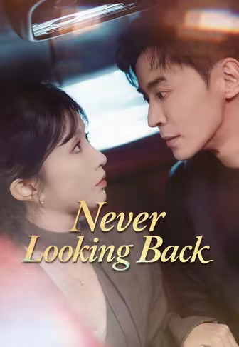 Never Looking Back