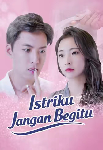 Istriku Jangan Begitu