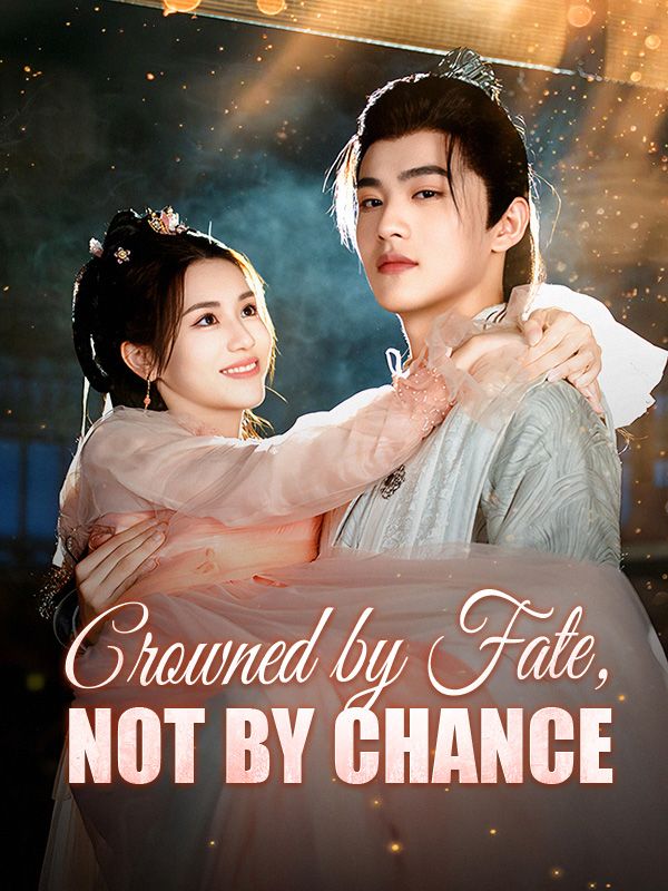 Crowned by Fate, Not by Chance (2024)