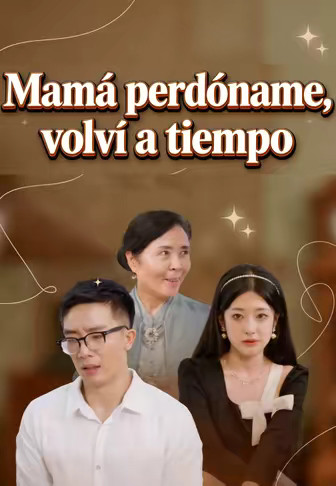 Mamá perdóname, volví a tiempo
