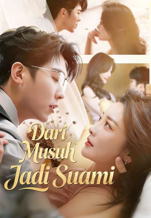 (Dub)Dari Musuh Jadi Suami