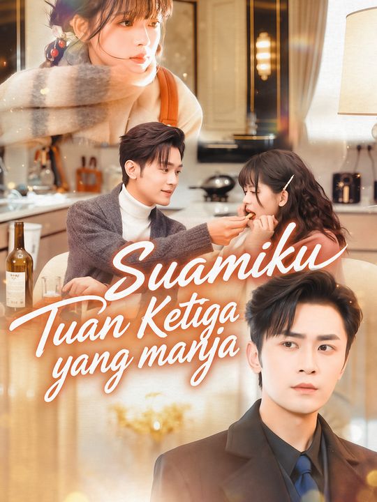 Suamiku Tuan Ketiga yang manja