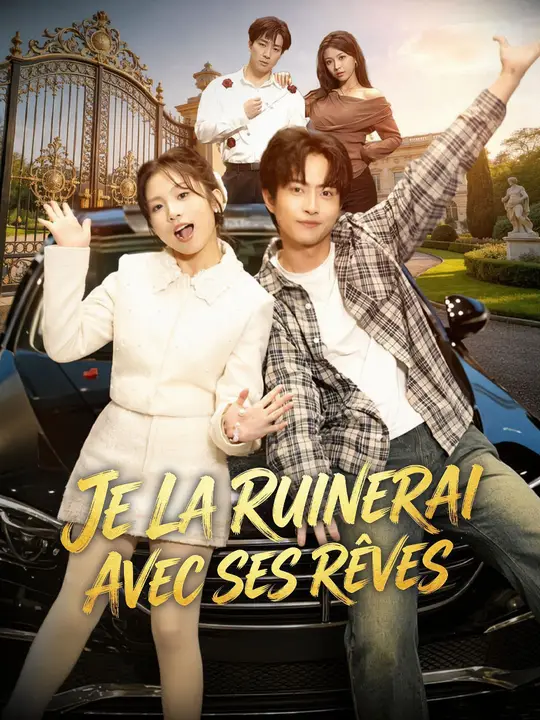 (Doublage) JE LA RUINERAI AVEC SES RÊVES