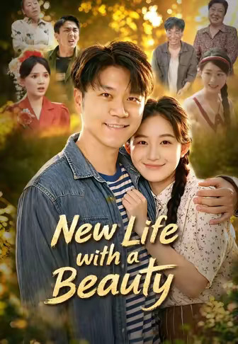 New Life with a Beauty