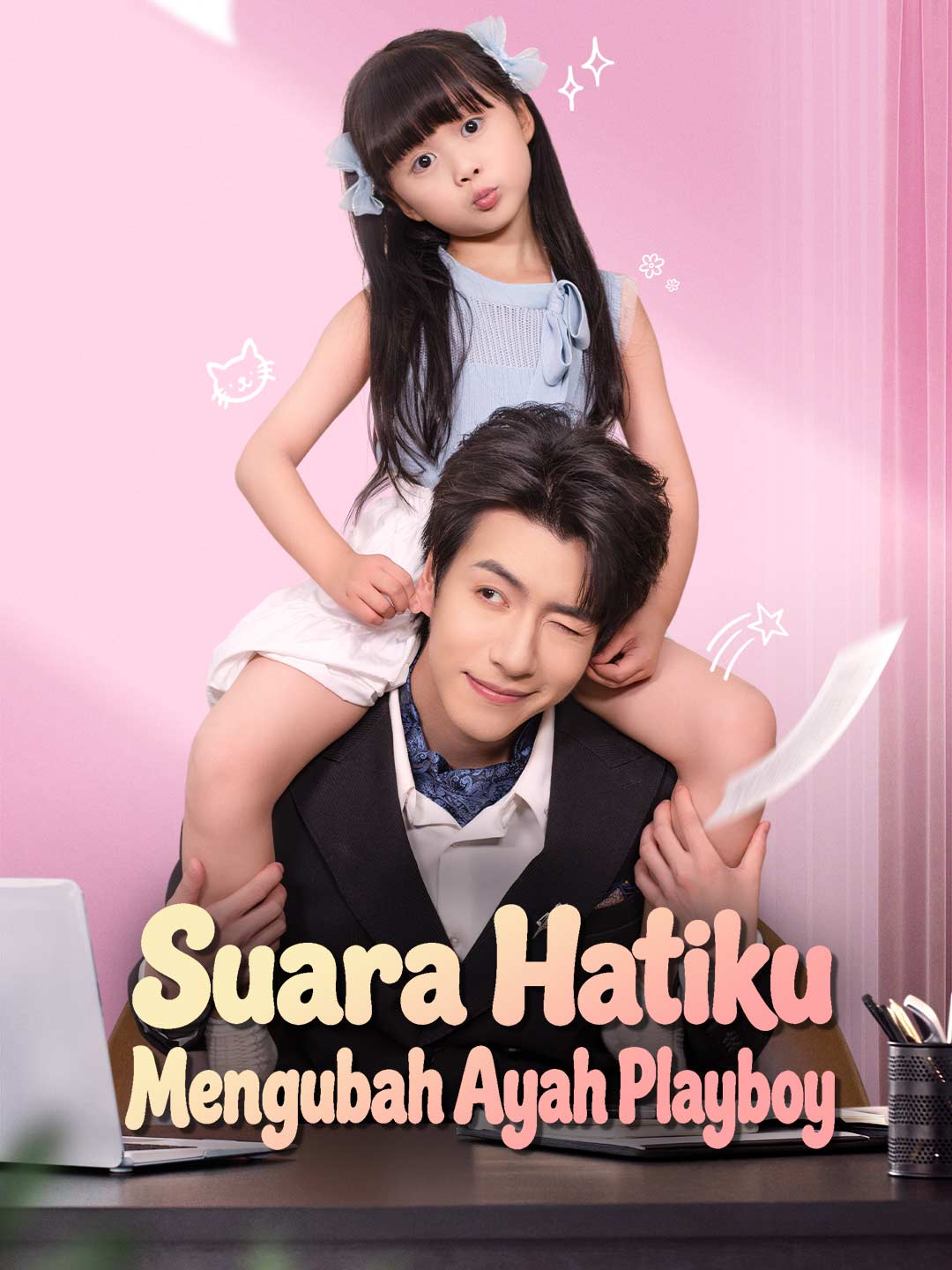 Suara Hatiku Mengubah Ayah Playboy
