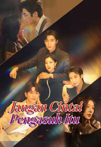 Jangan Cintai Pengasuh Itu