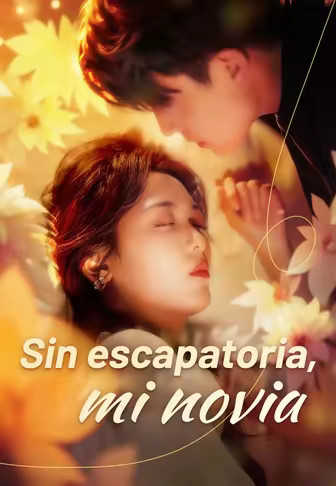 Sin escapatoria, mi novia