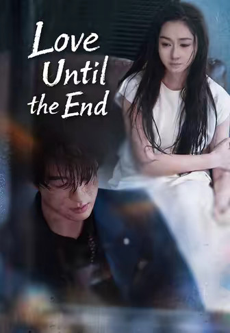 Love Until the End