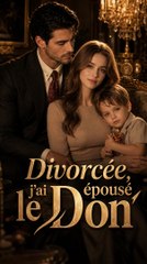 Divorcée, j'ai épousé le Parrain (2024)