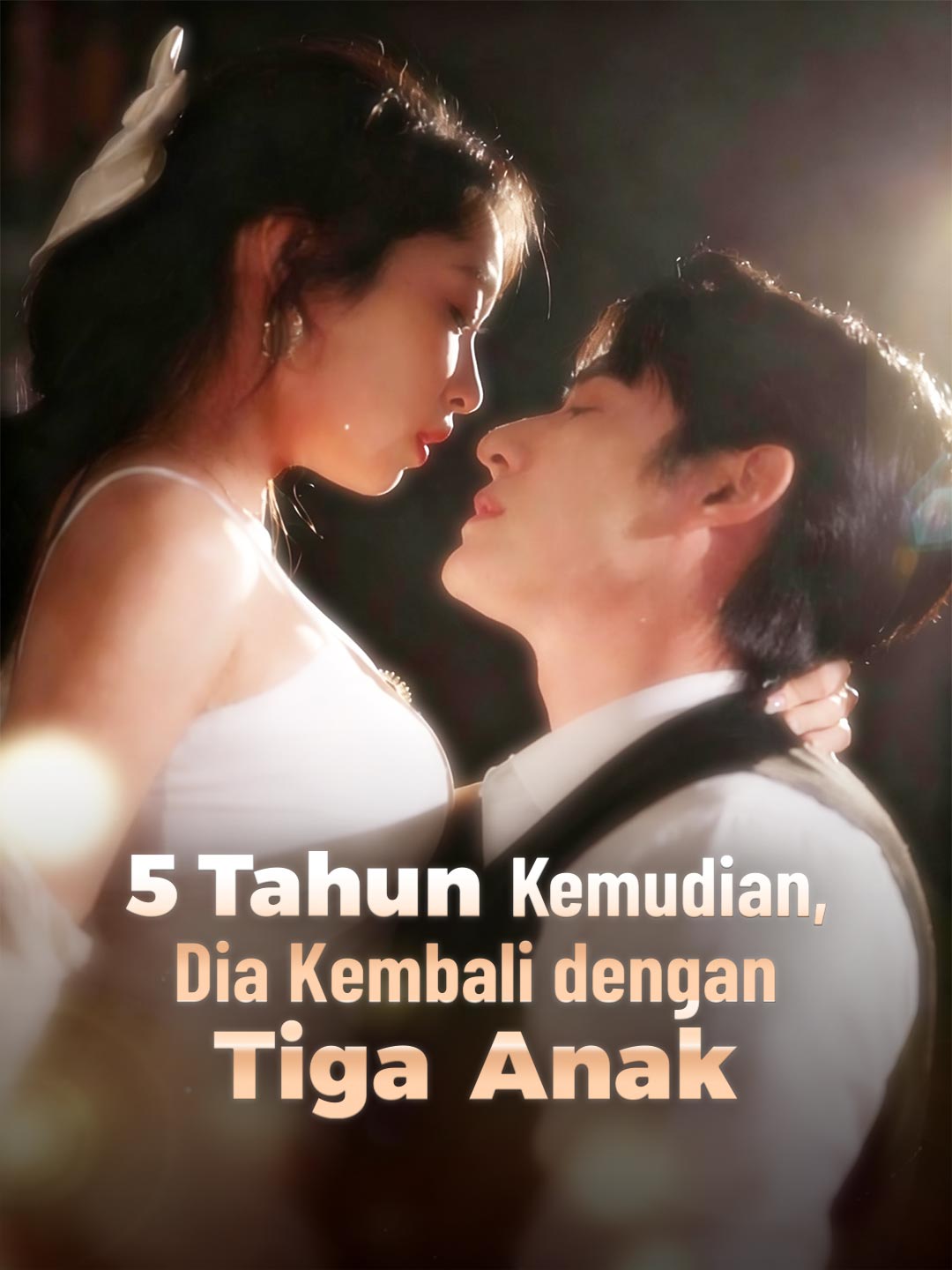5 Tahun Kemudian, Dia Kembali dengan Tiga Anak [Indonesian]