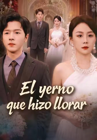 El yerno que hizo llorar