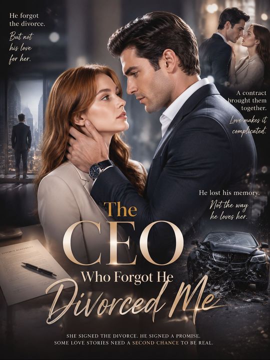 The CEO Who Forgot He Divorced Me