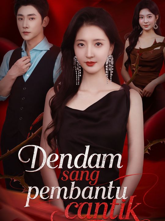 Dendam sang pembantu cantik