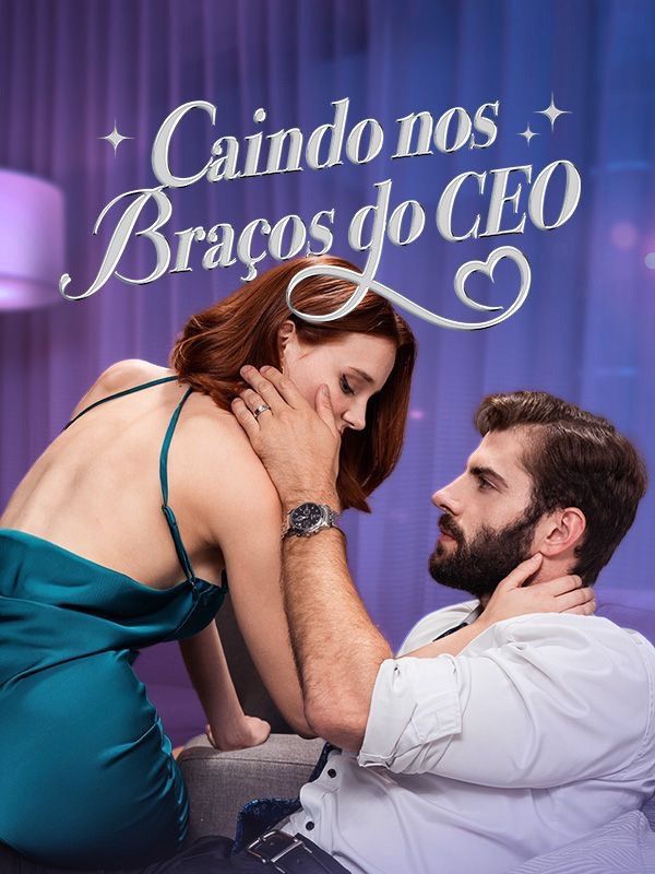 Caindo nos Braços do CEO (Dublado)
