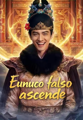 Eunuco falso ascende