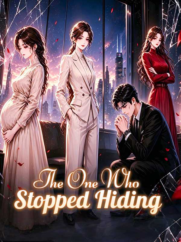 The One Who Stopped Hiding