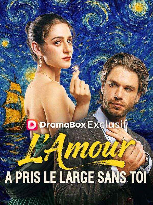 L'Amour a Pris le Large sans Toi ( Doublé ) (2025)