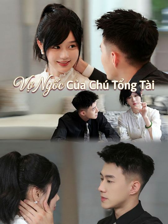 Vợ Ngốc Của Chú Tổng Tài