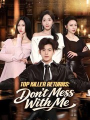 Top Killer Returns Don't Mess With Me (2024)