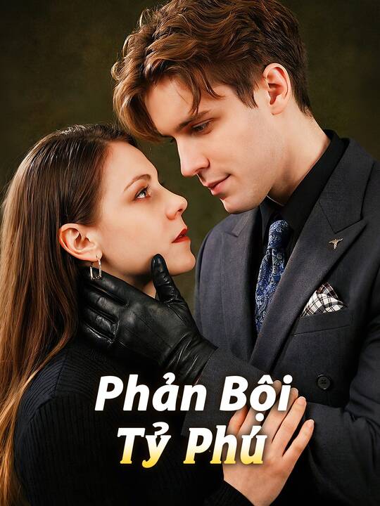 Phản Bội Tỷ Phú